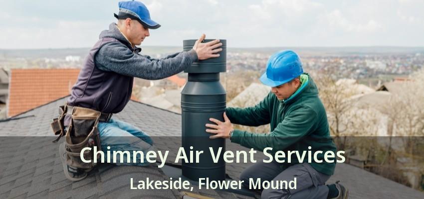 Chimney Air Vent Services Lakeside, Flower Mound - TX