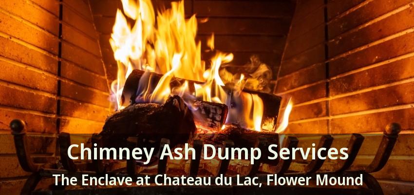 Chimney Ash Dump Services The Enclave at Chateau du Lac, Flower Mound - TX