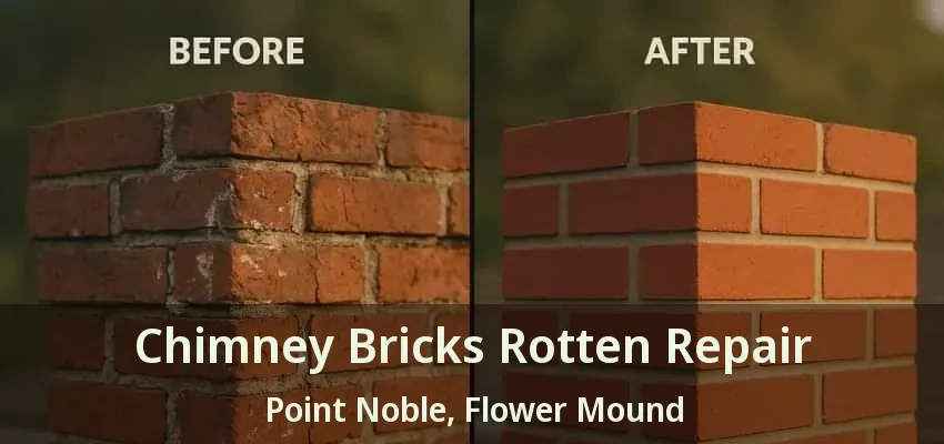 Chimney Bricks Rotten Repair Point Noble, Flower Mound - TX