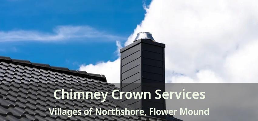 Chimney Crown Services Villages of Northshore, Flower Mound - TX
