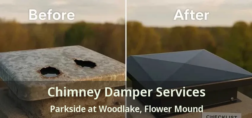 Chimney Damper Services Parkside at Woodlake, Flower Mound - TX