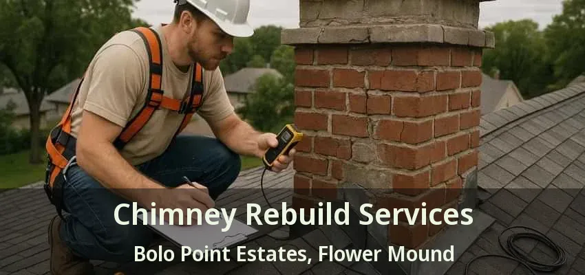 Chimney Rebuild Services Bolo Point Estates, Flower Mound - TX