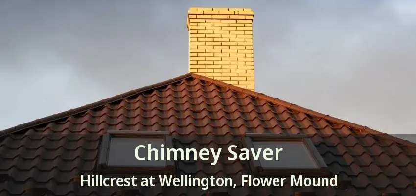 Chimney Saver Hillcrest at Wellington, Flower Mound - TX
