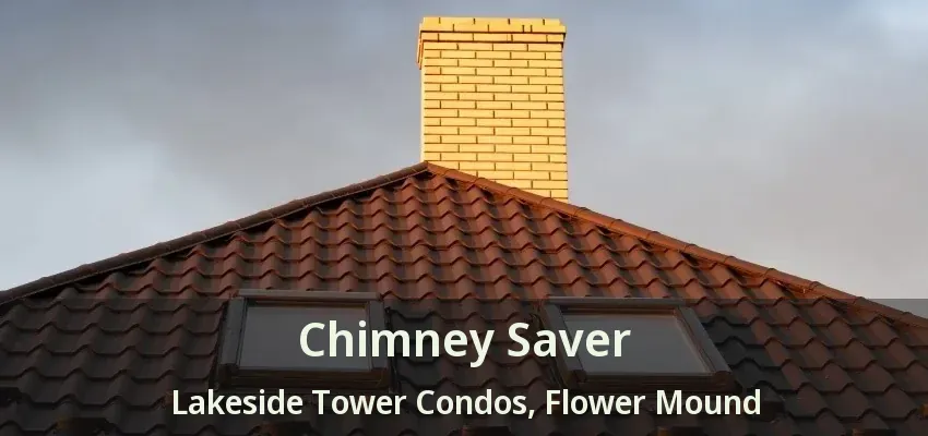 Chimney Saver Lakeside Tower Condos, Flower Mound - TX