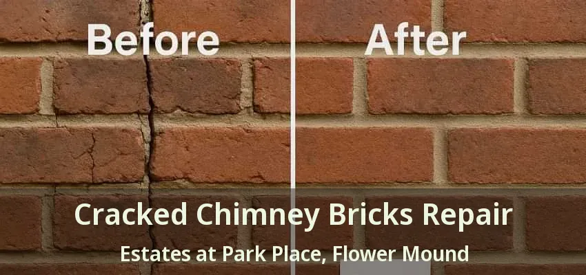 Cracked Chimney Bricks Repair Estates at Park Place, Flower Mound - TX