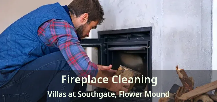 Fireplace Cleaning Villas at Southgate, Flower Mound - TX