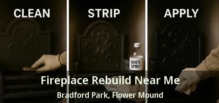 Fireplace Rebuild Near Me Bradford Park, Flower Mound - TX