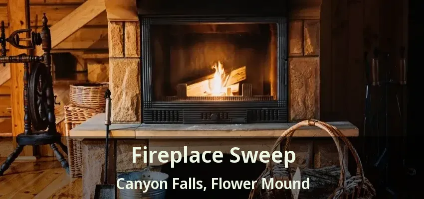 Fireplace Sweep Canyon Falls, Flower Mound - TX