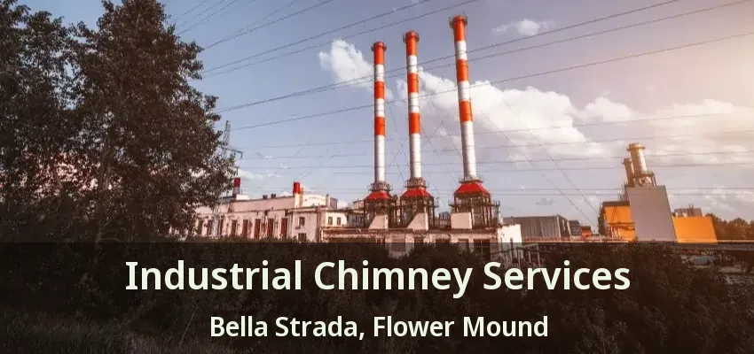Industrial Chimney Services Bella Strada, Flower Mound - TX