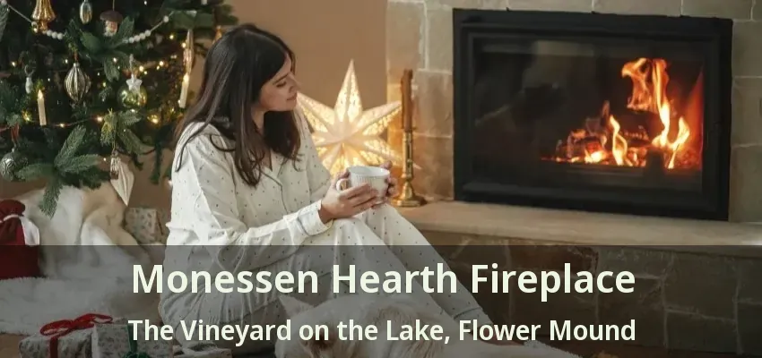 Monessen Hearth Fireplace The Vineyard on the Lake, Flower Mound - TX
