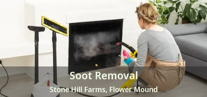 Soot Removal Stone Hill Farms, Flower Mound - TX