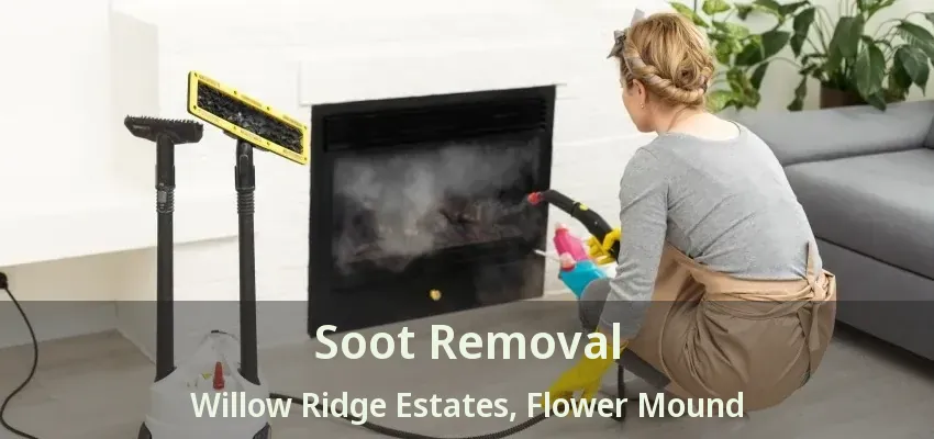 Soot Removal Willow Ridge Estates, Flower Mound - TX