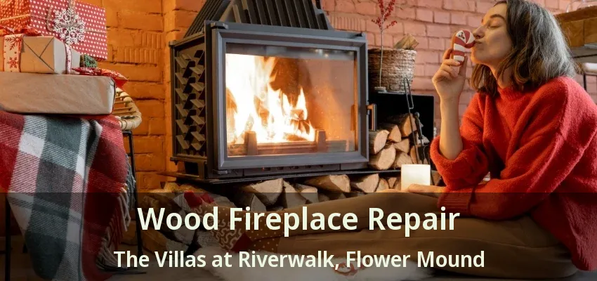 Wood Fireplace Repair The Villas at Riverwalk, Flower Mound - TX